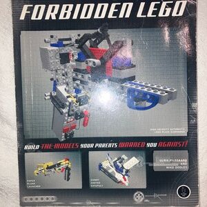 Forbidden LEGO: Build the Models Your Parents Warned You Against!